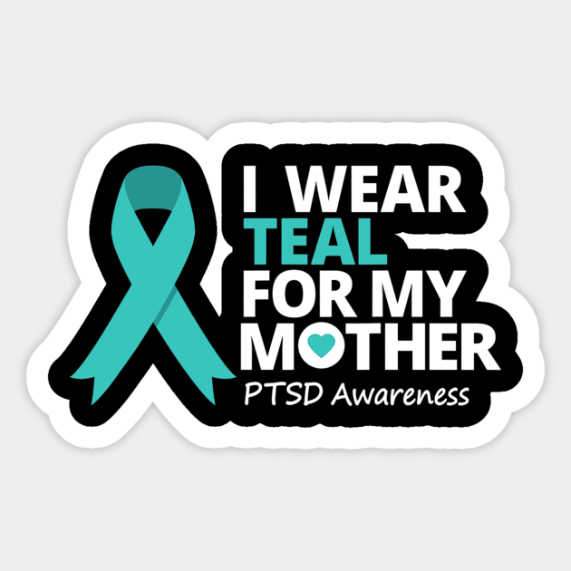 I Wear Teal For My Mom Ptsd Awareness Teal Ribbon Sticker by hony.white